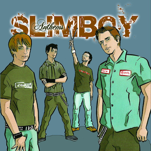 Slimboy_Anthems